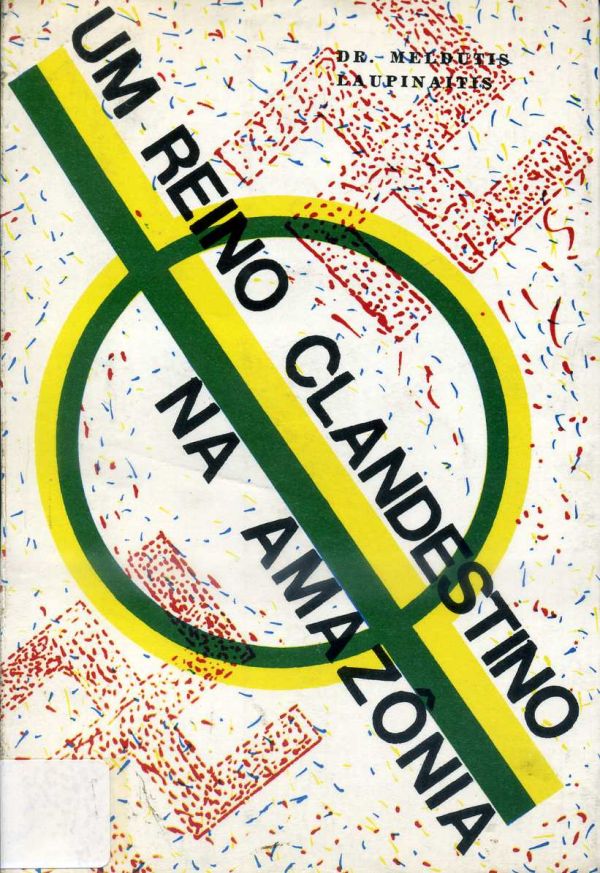 Um Reino Clandestino na Amazônia - 800 LAU